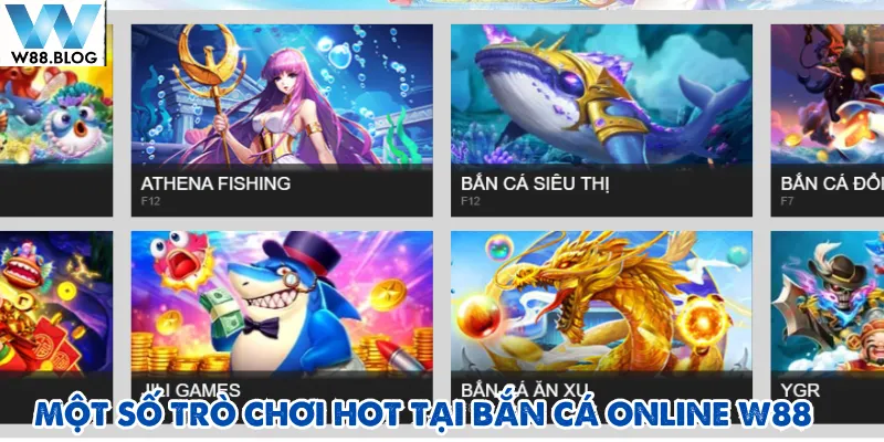 Bắn cá online W88 mang đến cho người chơi nhiều lựa chọn đỉnh cao