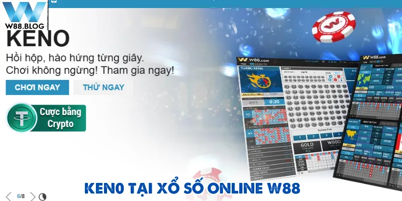Keno là một trong những sảnh game không thể bỏ qua tại xổ số online W88